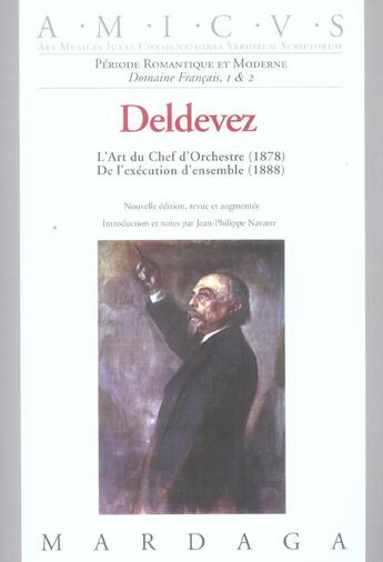 Couverture du livre « Art Du Chef D'Orchestre 1878 Deldevez » de Navarre Jp aux éditions Mardaga Pierre