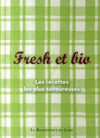 Couverture du livre « Fresh et bio » de Lamb et Borgerhoff aux éditions Renaissance Du Livre