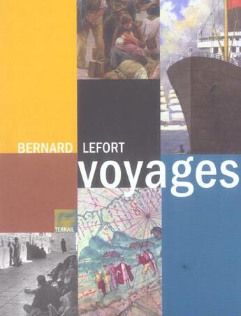 Couverture du livre « Voyages les » de Bernard Lefort aux éditions Terrail