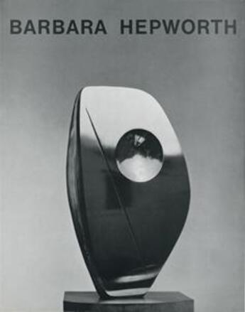 Couverture du livre « Barbara Hepworth » de J. P. Hodin aux éditions Griffon