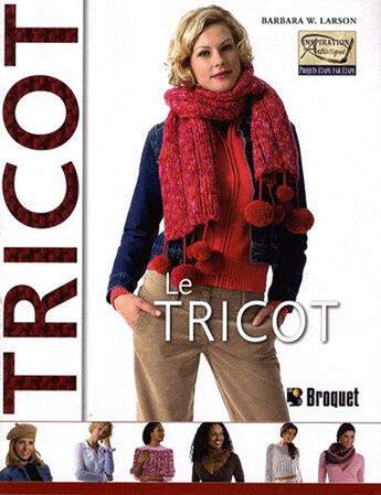 Couverture du livre « Le tricot » de Barbara W. Larson aux éditions Broquet