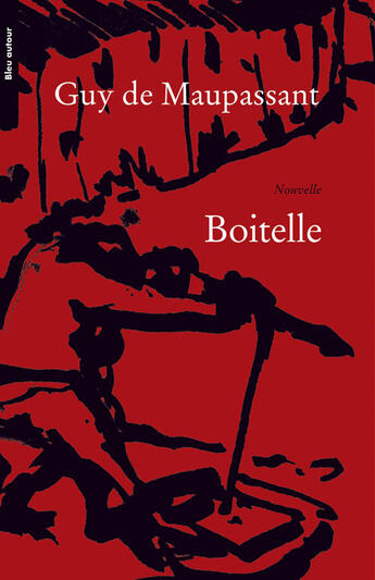 Couverture du livre « Boitelle » de Guy de Maupassant aux éditions Bleu Autour