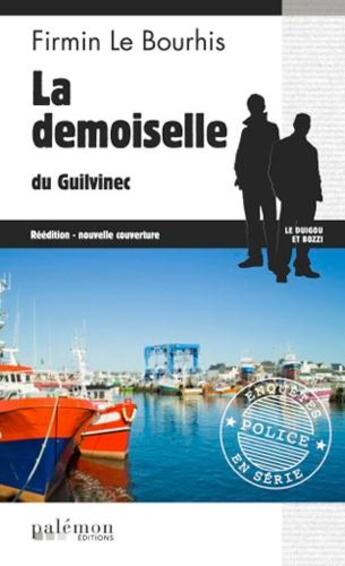 Couverture du livre « La demoiselle du Guilvinec » de Firmin Le Bourhis aux éditions Palemon