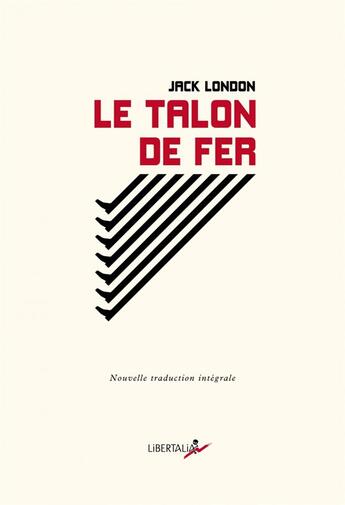 Couverture du livre « Le talon de fer » de Jack London aux éditions Libertalia