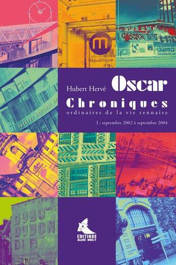 Couverture du livre « Oscar Chroniques Ordinaires De La Vie Rennaise » de Hubert Herve aux éditions Mane Huily