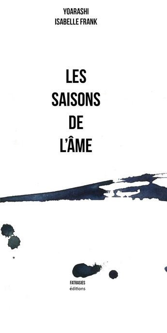 Couverture du livre « Les saisons de l'âme » de Yoarashi aux éditions Fatrasies