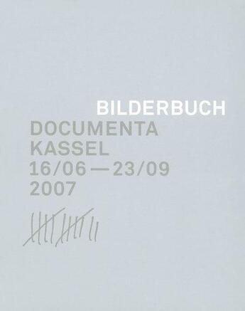 Couverture du livre « Documenta 12 ; picture book, Kassel » de  aux éditions Taschen