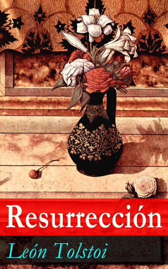 Couverture du livre « Resurrección » de Leon Tolstoi aux éditions E-artnow