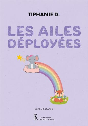 Couverture du livre « Les ailes deployees » de Tiphanie D. aux éditions Sydney Laurent