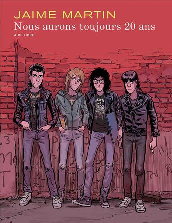 Couverture du livre « Nous aurons toujours 20 ans » de Jaime Martin aux éditions Dupuis