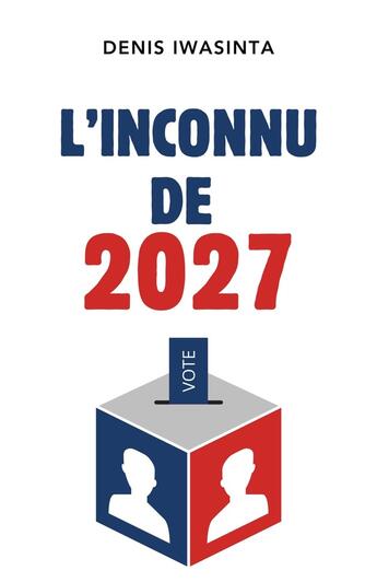 Couverture du livre « L'Inconnu de 2027 » de Denis Iwasinta aux éditions Librinova