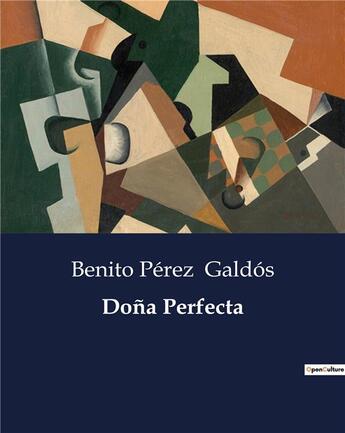 Couverture du livre « Dona perfecta » de Benito Perez Galdos aux éditions Culturea