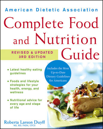 Couverture du livre « American Dietetic Association Complete Food and Nutrition Guide, Revis » de Duyff Roberta Larson aux éditions Houghton Mifflin Harcourt