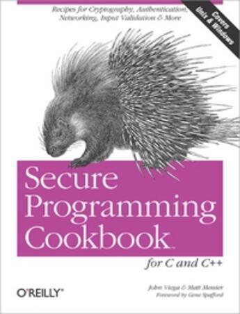 Couverture du livre « Secure Programming Cookbook for C and C++ » de John Viega aux éditions O Reilly & Ass