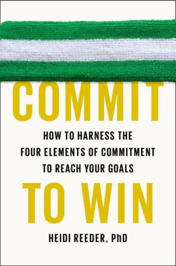 Couverture du livre « Commit to Win » de Reeder Heidi aux éditions Penguin Group Us