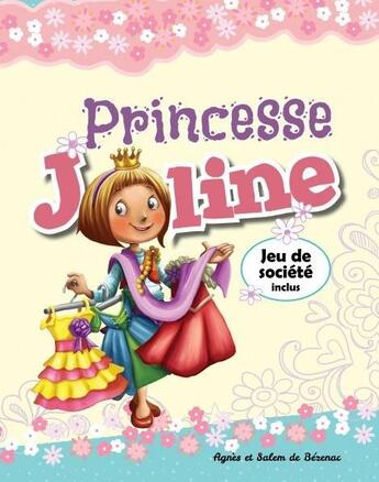 Couverture du livre « Princesse Joline » de Agnes De Bezenac et Salem De Bezenac aux éditions Clc Editions