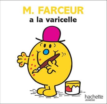 Couverture du livre « Monsieur Farceur a la varicelle » de Roger Hargreaves aux éditions Hachette Jeunesse