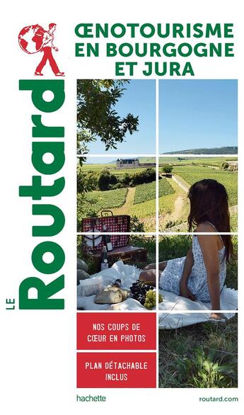Couverture du livre « Guide du Routard ; oenotourisme en Bourgogne et Jura » de Collectif Hachette aux éditions Hachette Tourisme