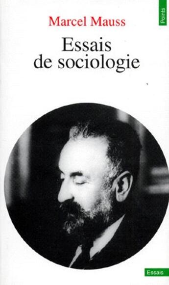 Couverture du livre « Essais de sociologie » de Marcel Mauss aux éditions Points