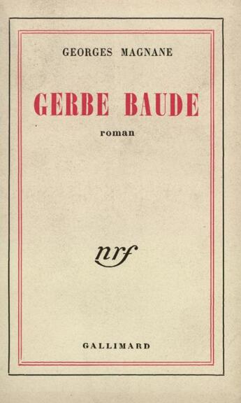 Couverture du livre « Gerbe baude » de Georges Magnane aux éditions Gallimard