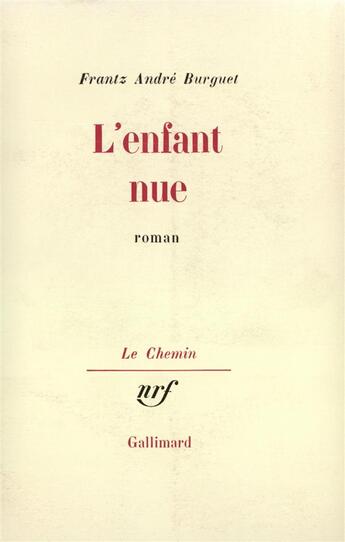 Couverture du livre « L'enfant nue » de Frantz-Andre Burguet aux éditions Gallimard