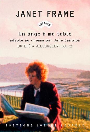 Couverture du livre « Un ange à ma table Tome 2 ; un été à Willowglen » de Janet Frame aux éditions Joelle Losfeld