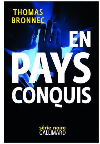 Couverture du livre « En pays conquis » de Thomas Bronnec aux éditions Gallimard