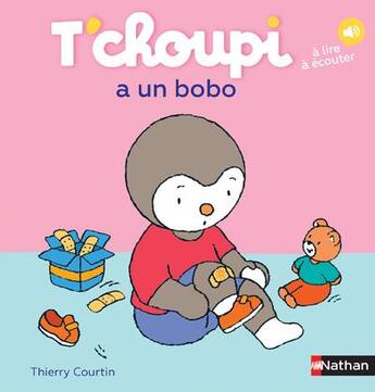 Couverture du livre « T'choupi a un bobo » de Thierry Courtin aux éditions Nathan