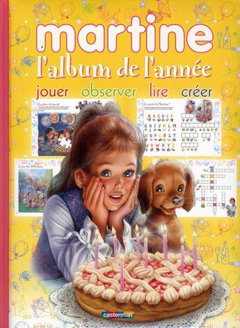 Couverture du livre « Martine ; l'album de l'année (édition 2010/2011) » de Delahaye Gilbert et Marlier Marcel aux éditions Casterman