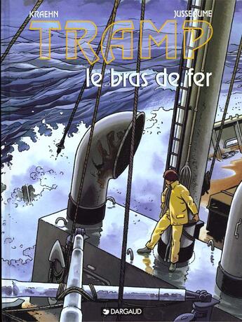 Couverture du livre « Tramp Tome 2 : le bras de fer » de Jean-Charles Kraehn et Patrick Jusseaume aux éditions Dargaud