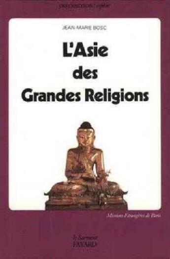 Couverture du livre « L'asie des grandes religions » de  aux éditions Jubile