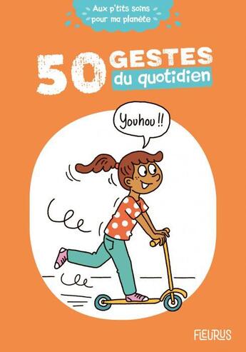 Couverture du livre « 50 gestes du quotidien » de Clemence Lallemand et Laurent Stefano et Cecile Desprairies aux éditions Fleurus