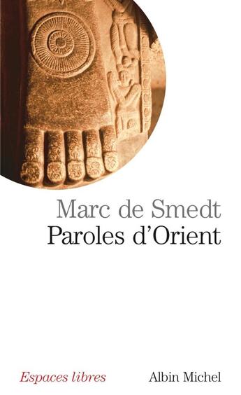 Couverture du livre « Paroles d'Orient » de Smedt-M aux éditions Albin Michel