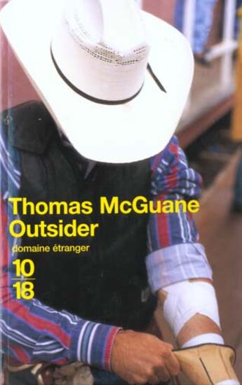 Couverture du livre « Outsider » de Thomas Mcguane aux éditions 10/18