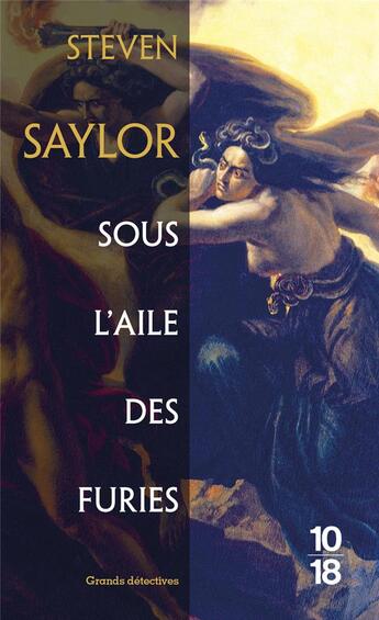 Couverture du livre « Sous l'aile des furies » de Steven Saylor aux éditions 10/18