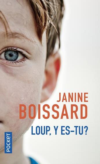 Couverture du livre « Loup, y es-tu ? » de Janine Boissard aux éditions Pocket