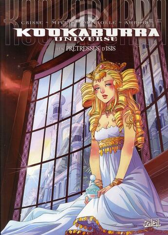 Couverture du livre « Kookaburra Universe Tome 10 : les prêtresses d'Isis » de Mathieu Mariolle et Aurore aux éditions Soleil