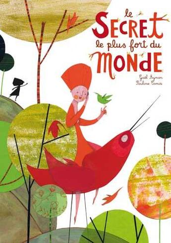 Couverture du livre « Le secret le plus fort du monde » de Gael Aymon et Pauline Comis aux éditions Ricochet