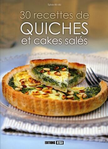 Couverture du livre « 30 recettes de quiches et cakes salés » de Sylvie Ait-Ali aux éditions Editions Esi