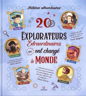 Couverture du livre « 20 explorateurs extraordinaires qui ont changé le monde » de Gabriella Santini aux éditions Gremese