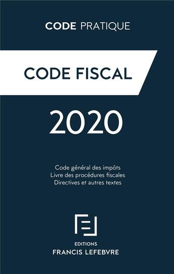 Couverture du livre « Code fiscal (édition 2020) » de  aux éditions Lefebvre