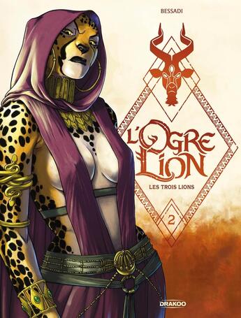 Couverture du livre « L'ogre lion Tome 2 : les trois lions » de Bruno Bessadi aux éditions Drakoo