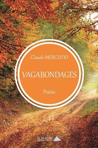 Couverture du livre « Vagabondages » de Claude Mercutio aux éditions Saint Honore Editions