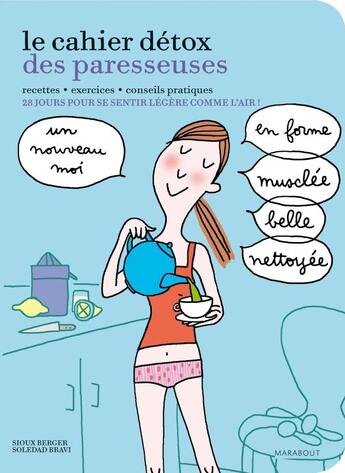 Couverture du livre « Le cahier détox des paresseuses » de Sioux Berger aux éditions Marabout