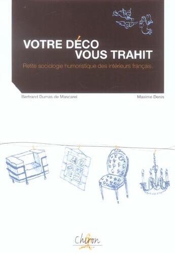 Couverture du livre « Votre deco vous trahit » de Denis aux éditions Chiron