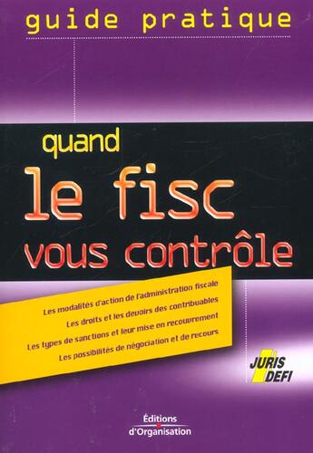 Couverture du livre « Quand Le Fisc Vous Contrale » de Juris Defi aux éditions Organisation