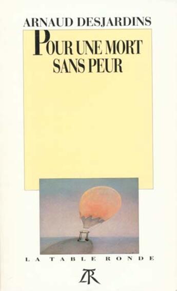 Couverture du livre « Pour une mort sans peur » de Arnaud Desjardins aux éditions Table Ronde