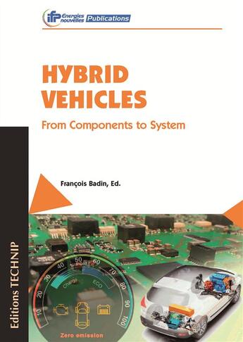 Couverture du livre « Hybrid vehicles ; from components to system » de Francois Badin aux éditions Technip