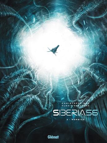 Couverture du livre « Siberia 56 Tome 2 : Morbius » de Christophe Bec et Alexis Sentenac aux éditions Glenat