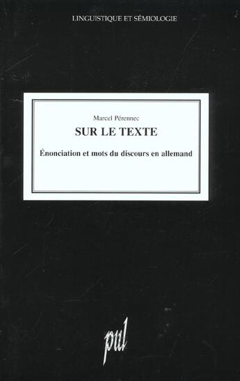 Couverture du livre « Sur le texte. enonciation et mots du discours en allemand » de Perennec aux éditions Pu De Lyon